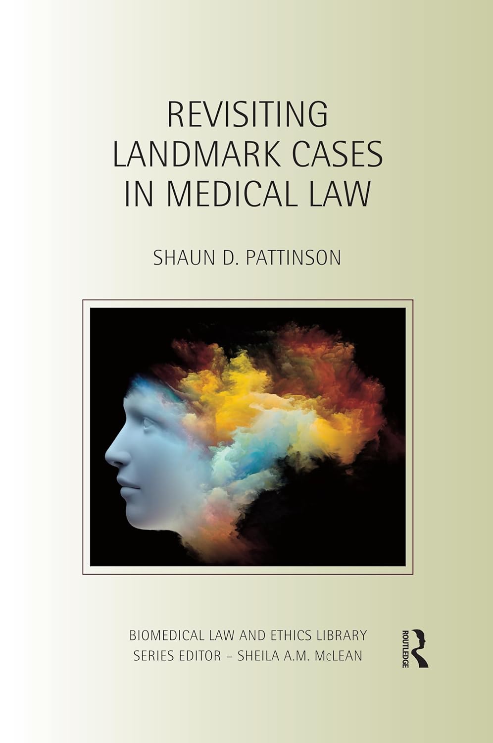 Revisiting Landmark Cases in Medical Law: A Comprehensive Guide