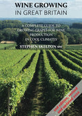 Wine Growing in Great Britain 2nd Edition - Complete Guide to Cool