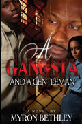 A Gangsta and A Gentleman: A Unique Blend of Style and Comfort