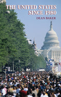 The United States since 1980 - Clear Account of Reaganism's Legacy