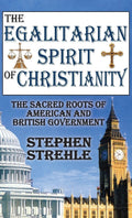 The Egalitarian Spirit of Christianity by Stephen Strehle Review