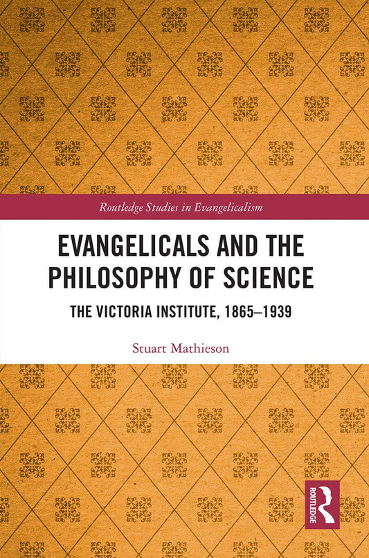 Evangelicals and the Philosophy of Science: A Deep Dive