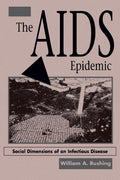 The AIDS Epidemic: Social Dimensions Of An Infectious Disease Review