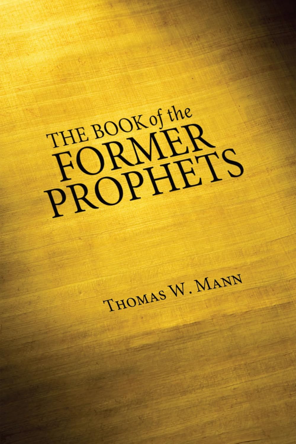 The Book of the Former Prophets: A Comprehensive Guide