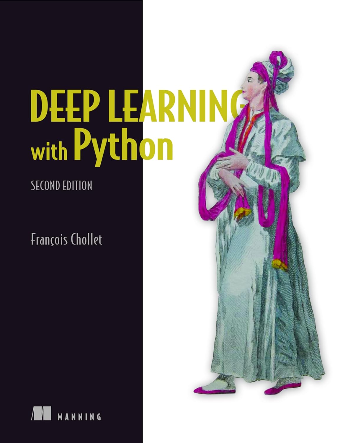 Deep Learning with Python, Second Edition: A Comprehensive Guide