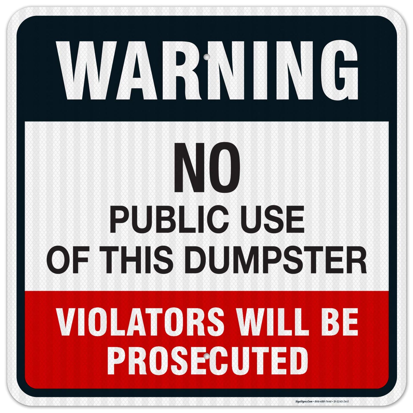 No Public Use of Dumpster Sign for Indoor and Outdoor Use