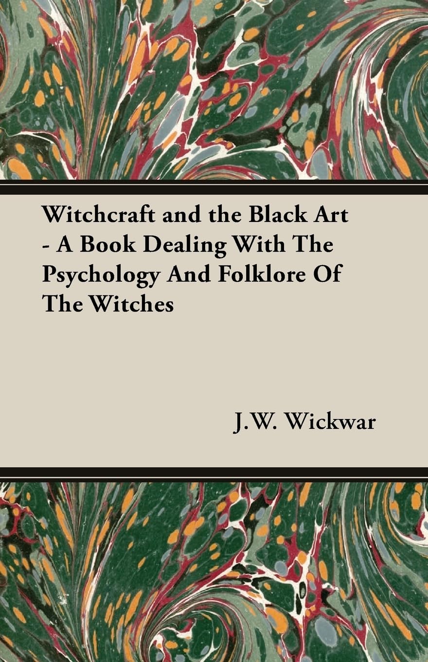 Witchcraft and the Black Art - Explore Psychology and Folklore