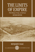 The Limits of Empire: The Roman Army in the East Review