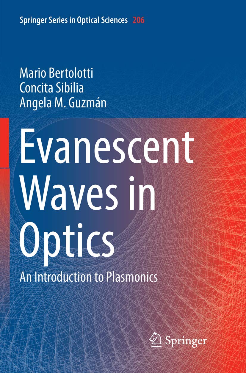 Evanescent Waves in Optics: An Introduction to Plasmonics Book