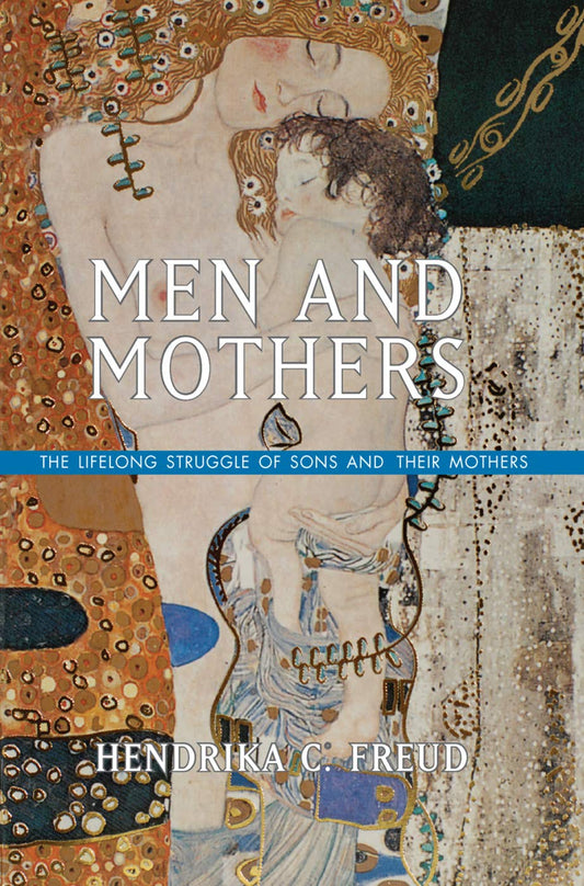 Men and Mothers: A Deep Dive into Relationships and Dynamics