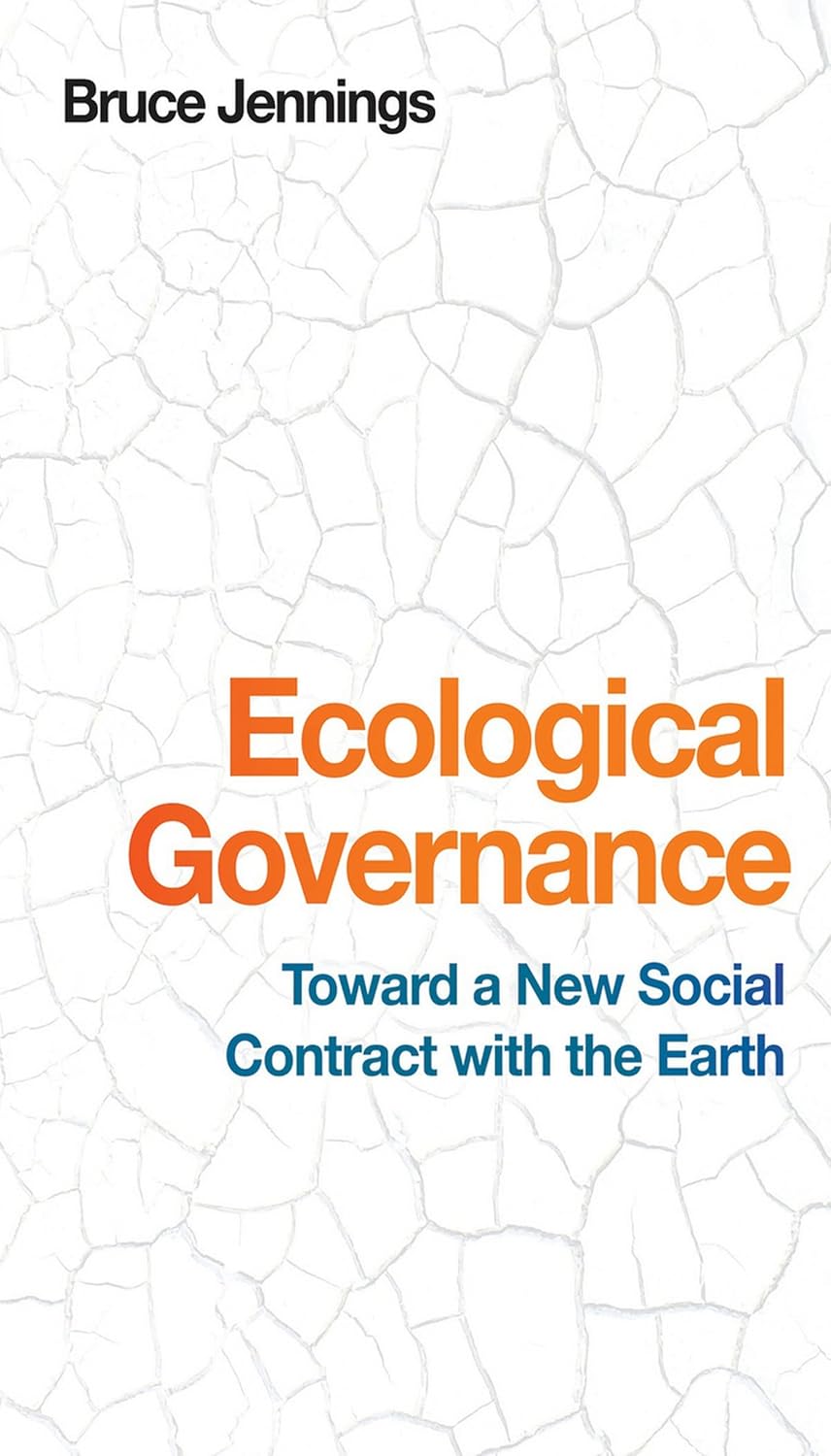 Ecological Governance: A New Social Contract with the Earth