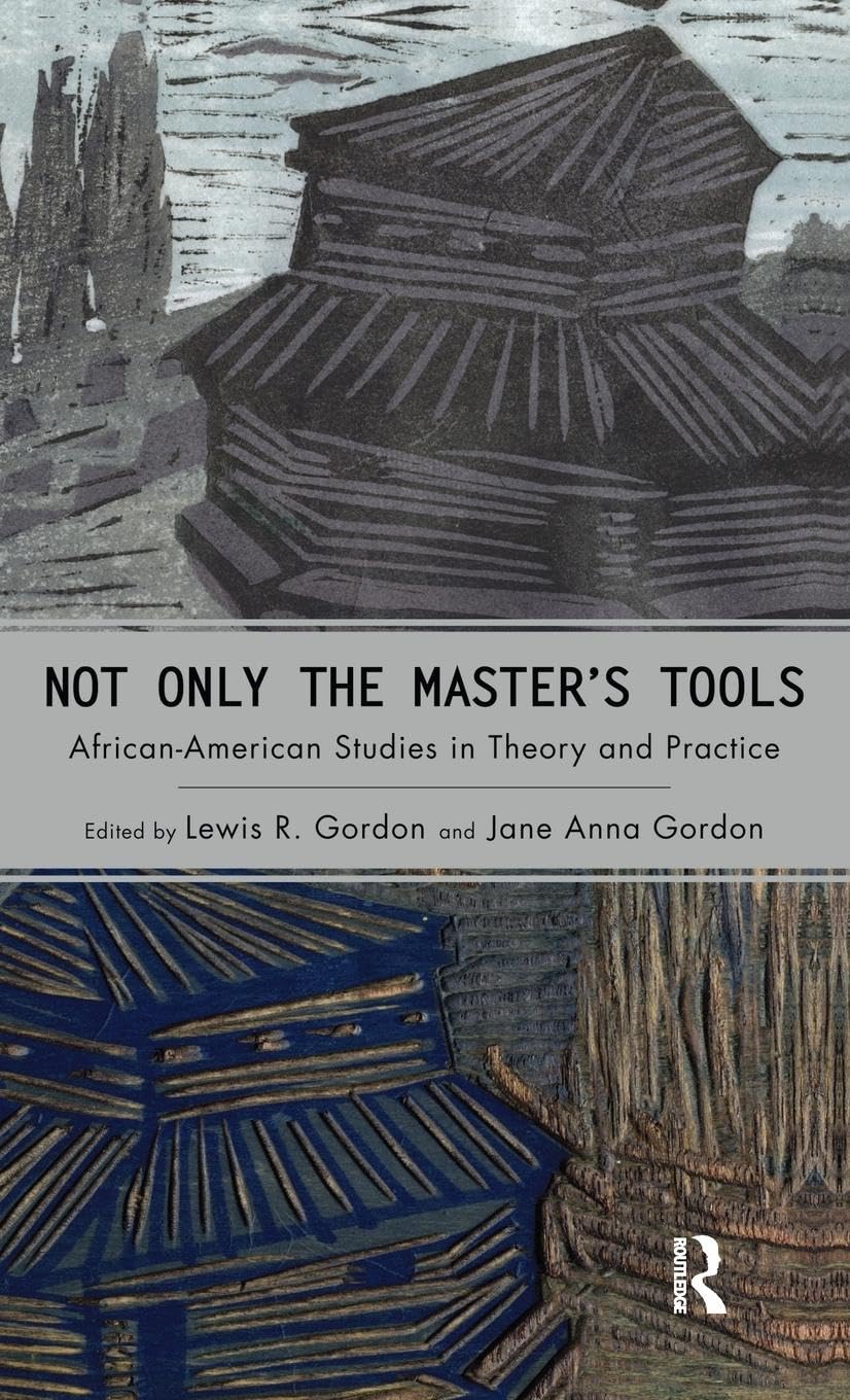Not Only the Master's Tools: African American Studies Insights