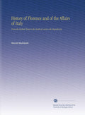 History of Florence and Italy: From Earliest Times to Lorenzo's Death