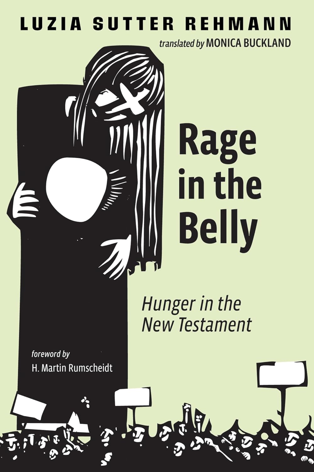 Rage in the Belly: Hunger in the New Testament Explored