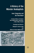 A History of the Munster Anabaptists - Critical Edition