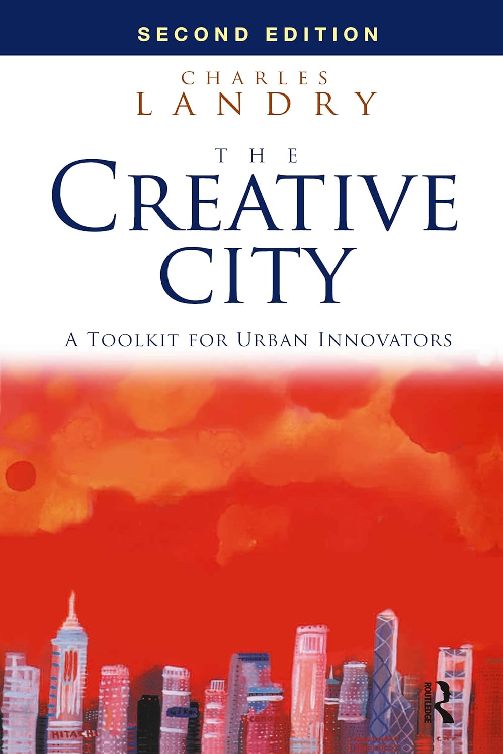 The Creative City: A Visionary Guide to Urban Innovation