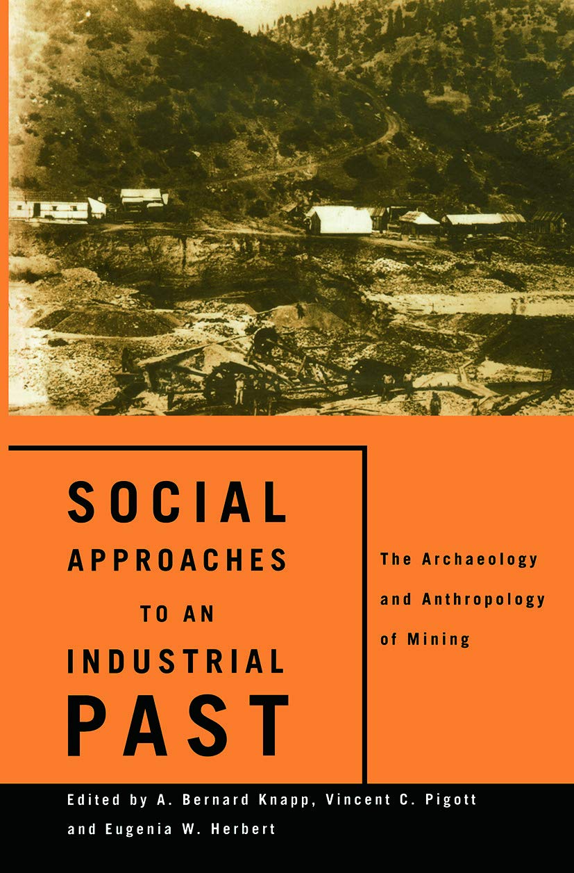 Social Approaches to an Industrial Past: A Comprehensive Study