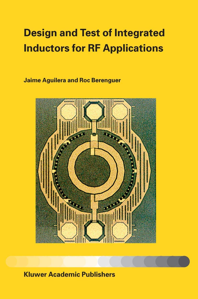 Integrated Inductors for RF Applications: Design and Testing Guide