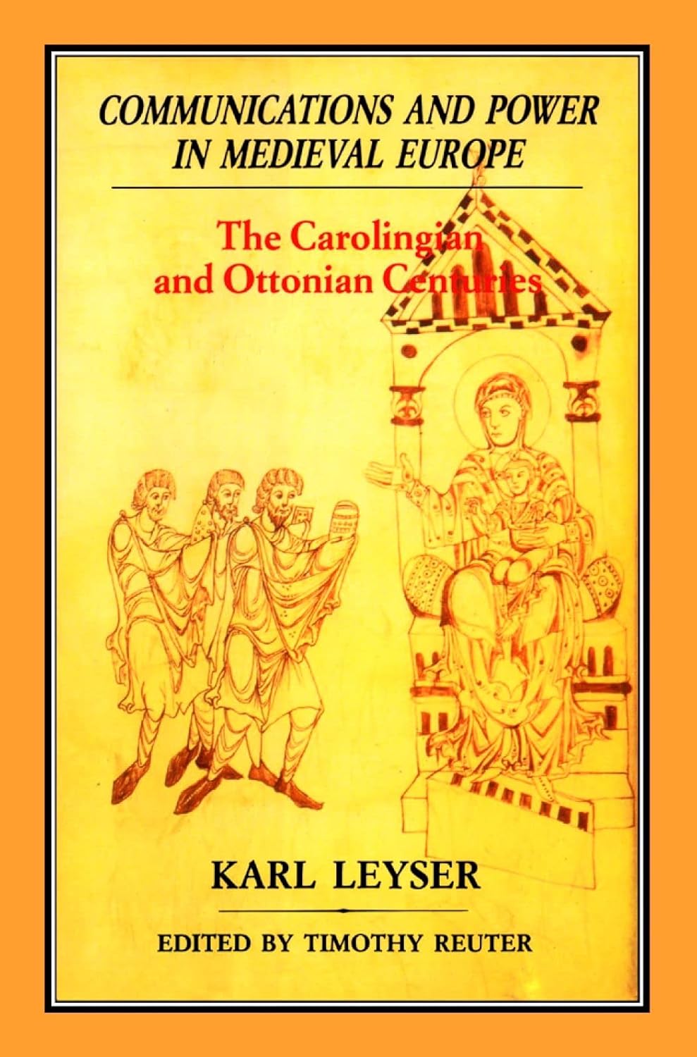 Communications and Power in Medieval Europe: A Deep Dive