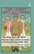 The Army Isn't All Work: Physical Culture and the Evolution