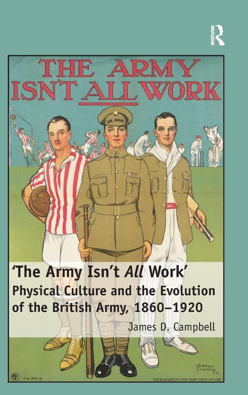 The Army Isn't All Work: Physical Culture in British Army History