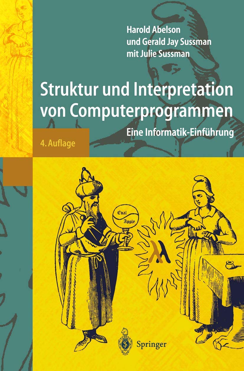 Computerprogrammen und ihre Interpretation: Informatik-Einfuhrung