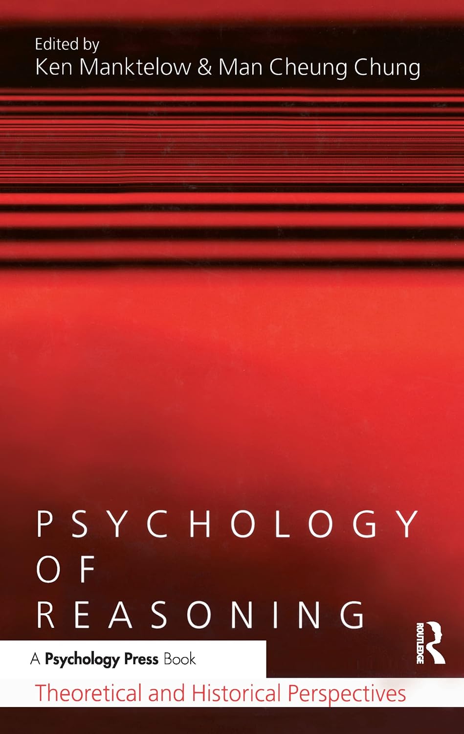 Psychology of Reasoning: A Comprehensive Guide to Logic Skills