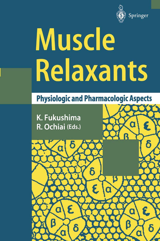 Muscle Relaxants: Physiologic and Pharmacologic Aspects Review