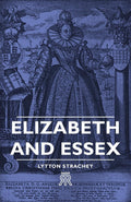 Elizabeth and Essex Biography - Engaging Historical