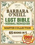 Barbara ONeill Lost BIBLE Of Herbal Remedies for Today's Health