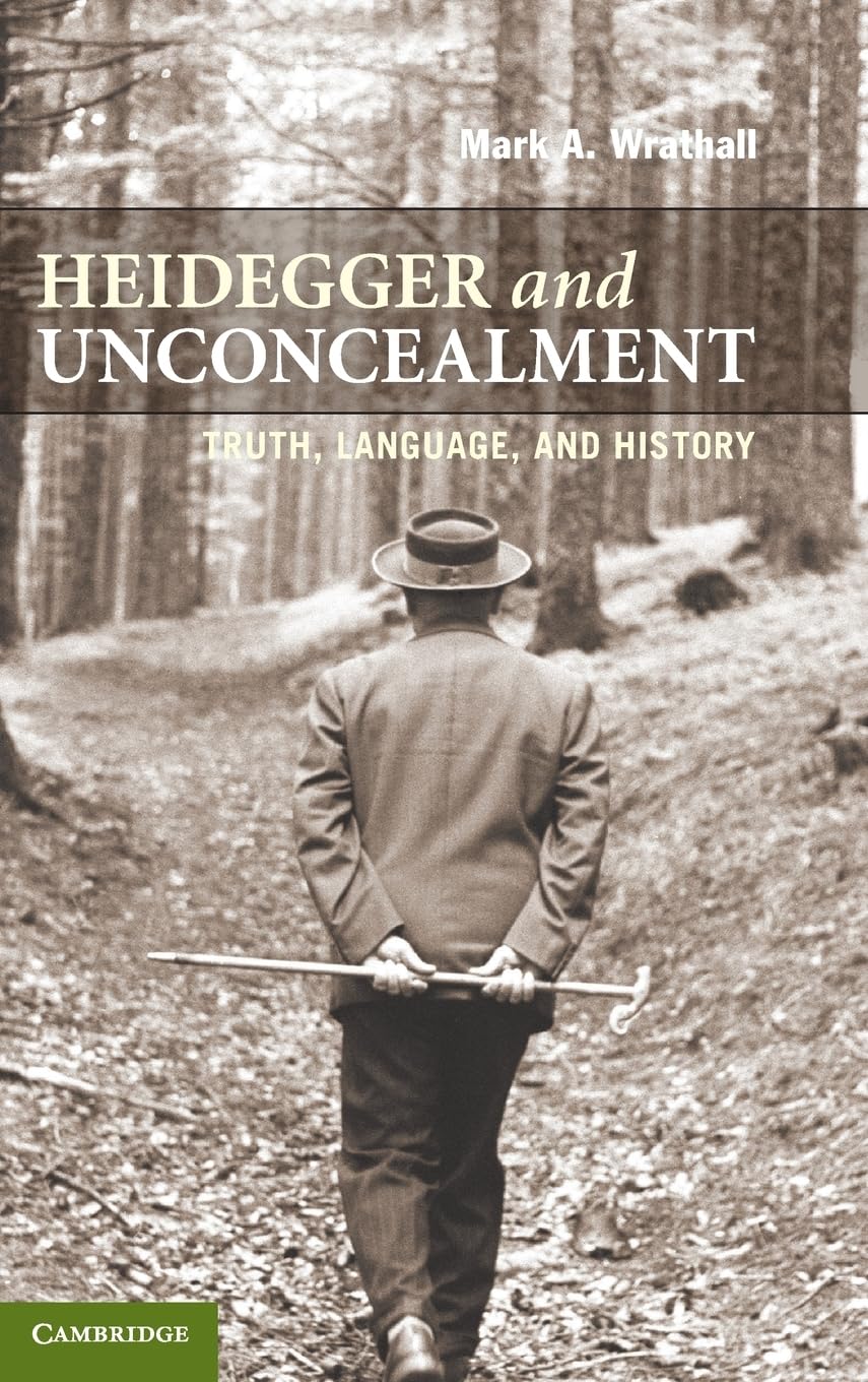 Heidegger and Unconcealment: Truth, Language, and History Review