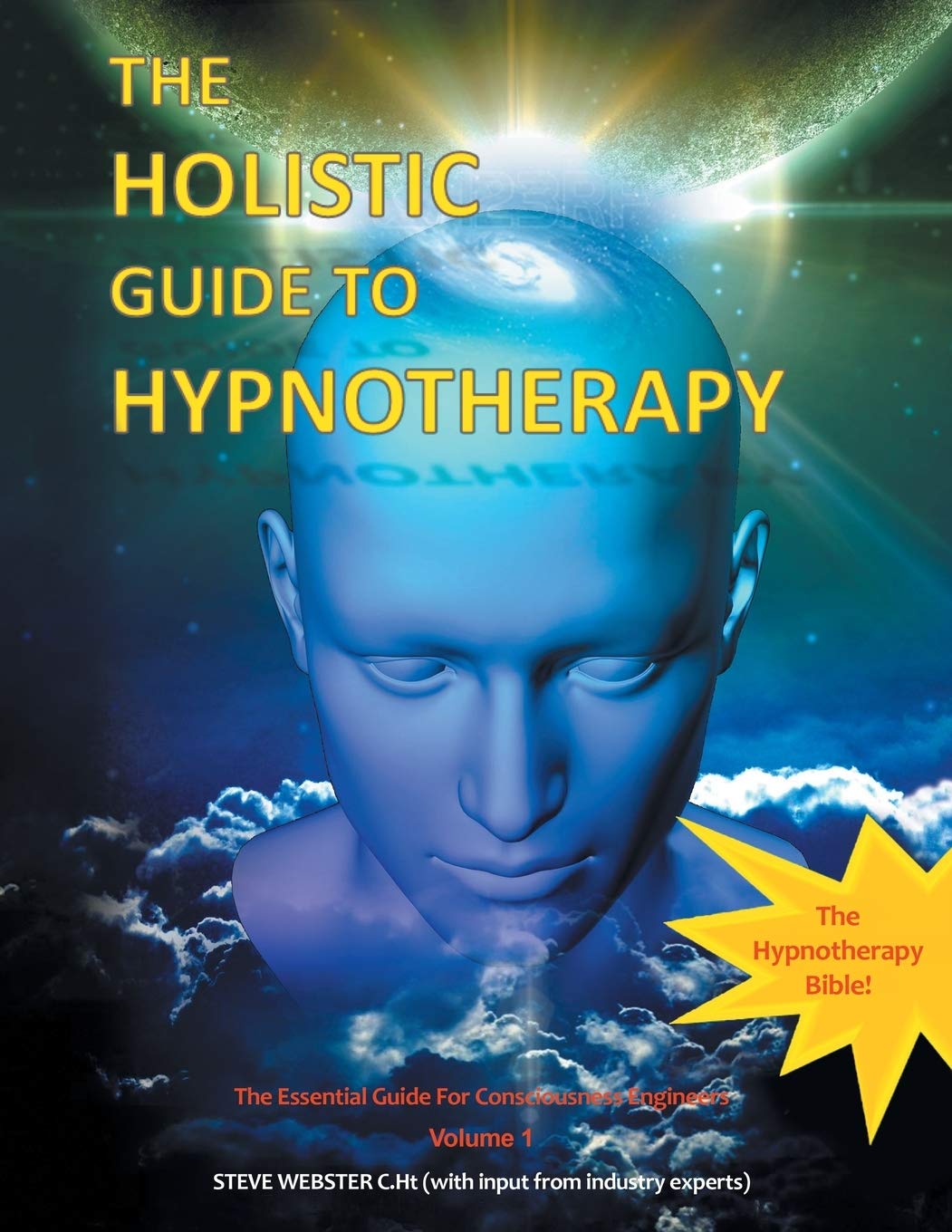 The Holistic Guide to Hypnotherapy for Consciousness Engineers