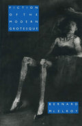 Fiction of the Modern Grotesque - Critical of Literary Uses