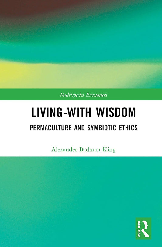 Living-With Wisdom: Multispecies Encounters for Deeper Insights