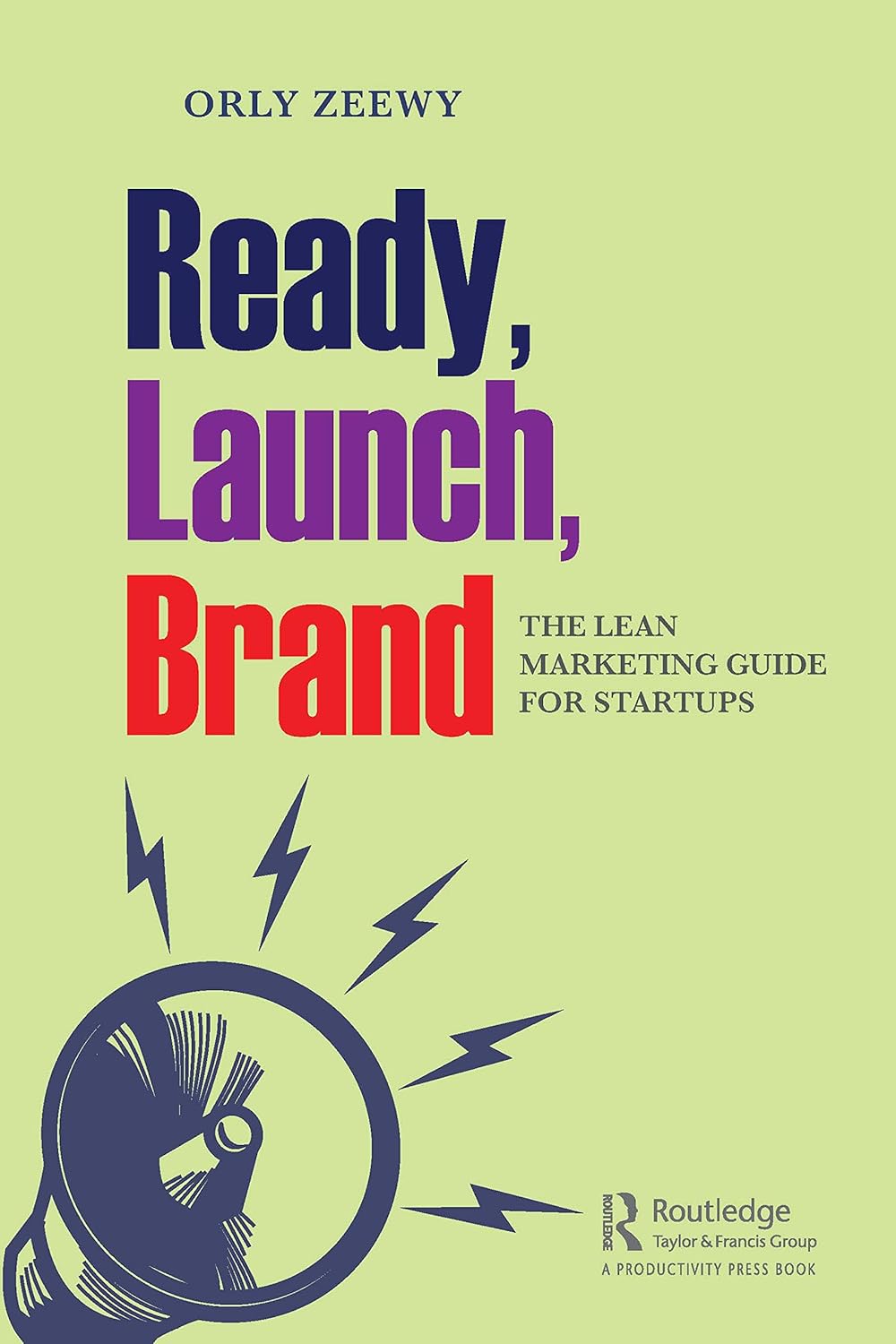Ready, Launch, Brand: A Comprehensive Guide to Branding Success