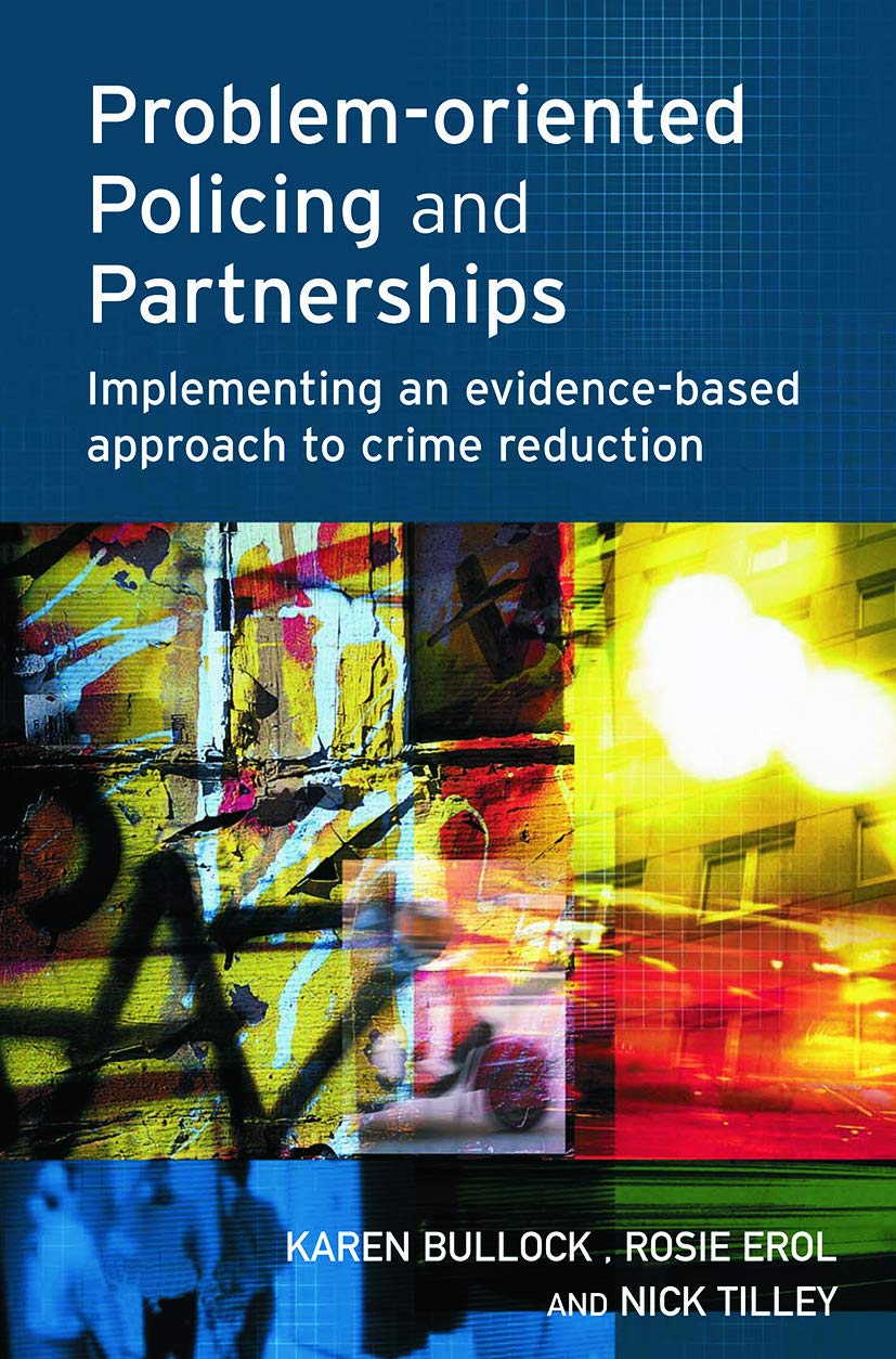 Problem-oriented Policing and Partnerships: A Comprehensive Guide
