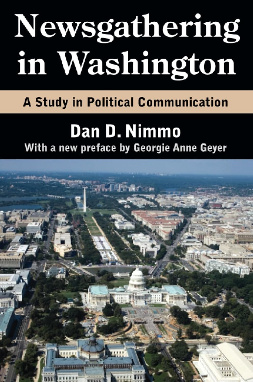 Newsgathering in Washington: A Study in Political Communication