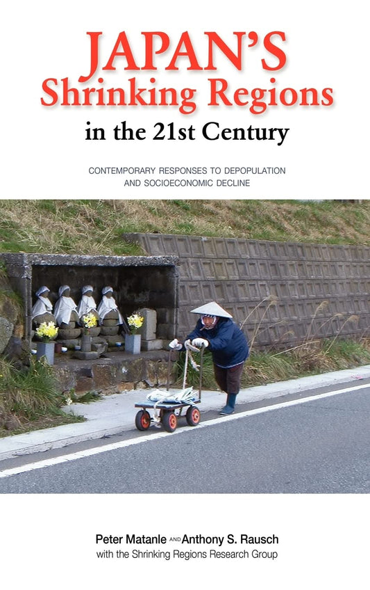 Japan's Shrinking Regions in the 21st Century: A Comprehensive Study