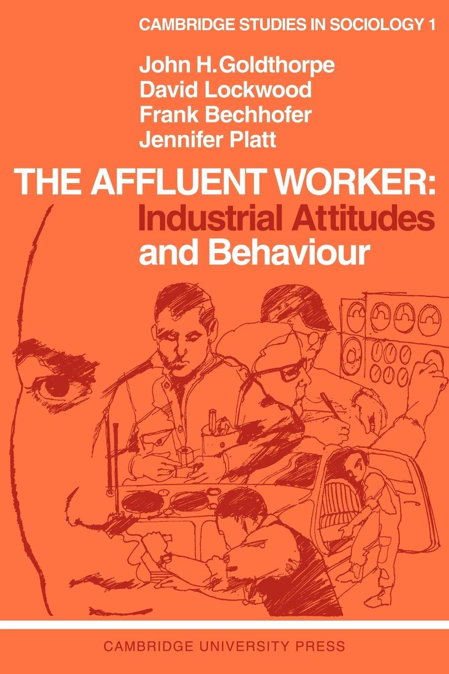 The Affluent Worker: Industrial Attitudes and Behaviour Review