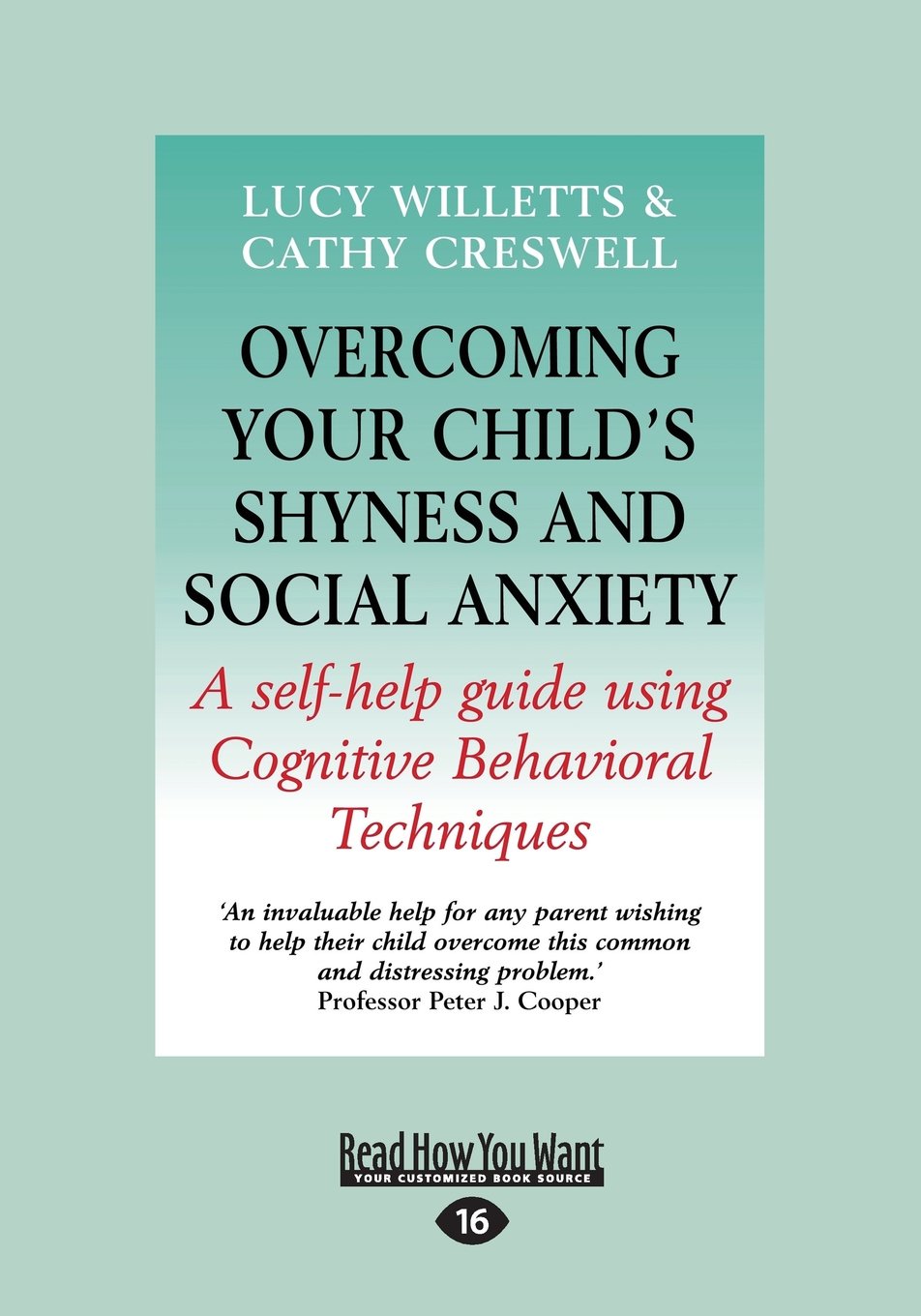 Overcoming Your Child's Shyness and Social Anxiety: A Self-help Guide