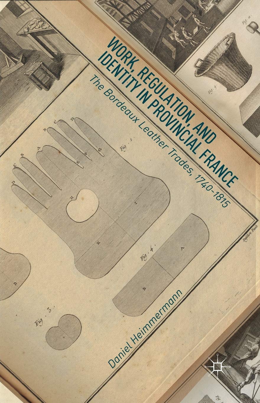 Work and Identity in Provincial France: Bordeaux Leather Trades