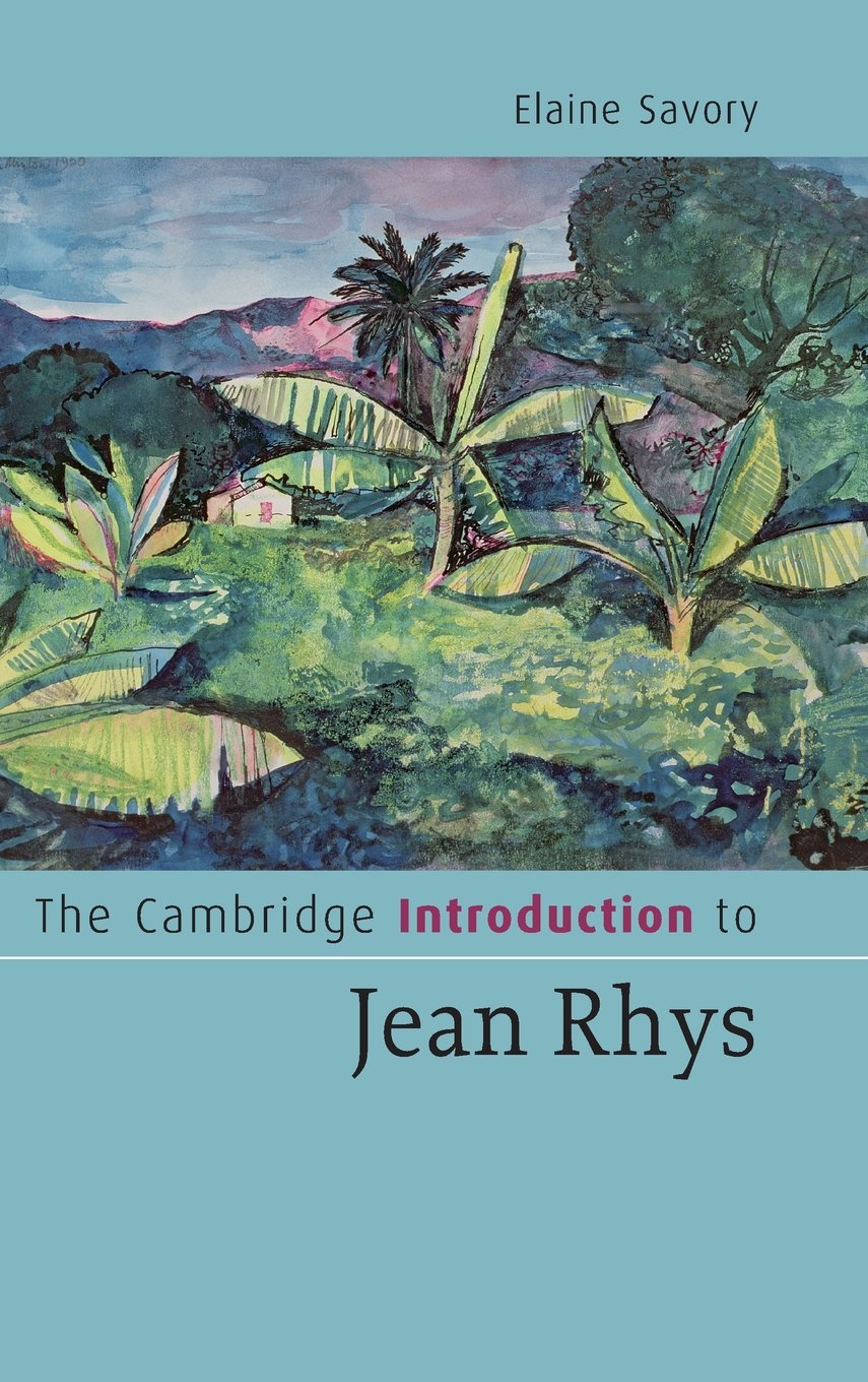 The Cambridge Introduction to Jean Rhys: A Comprehensive Guide