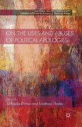 On the Uses and Abuses of Political Apologies - A Balanced