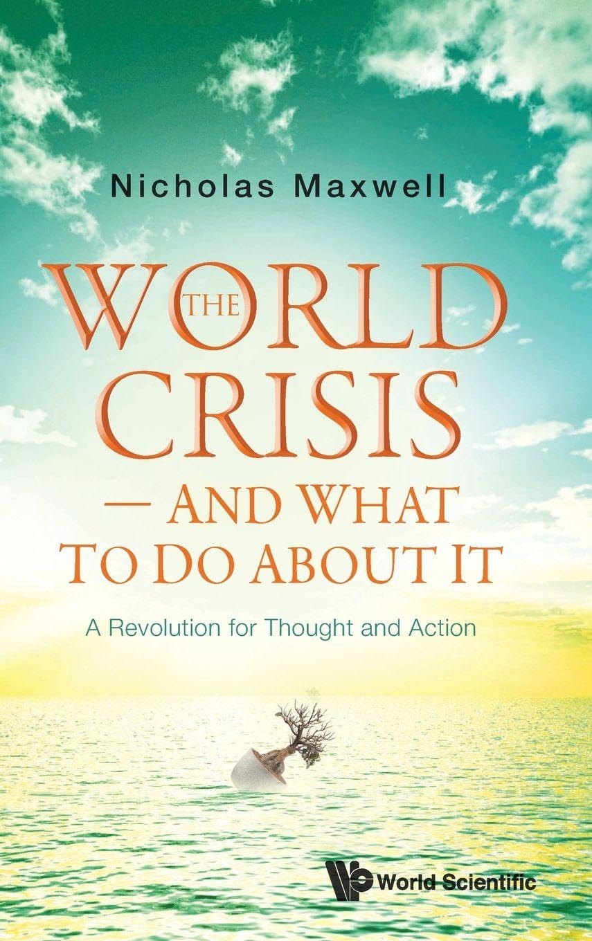 WORLD CRISIS, THE - A REVOLUTION FOR THOUGHT AND ACTION