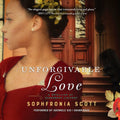 Unforgivable Love: A Retelling of Dangerous Liaisons - Lush Historical