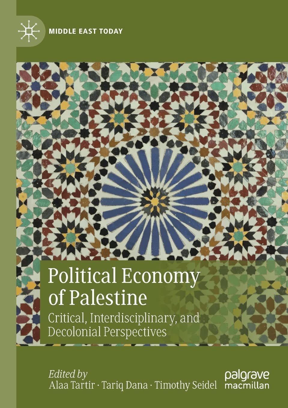 Political Economy of Palestine: Critical Perspectives on Decolonialism