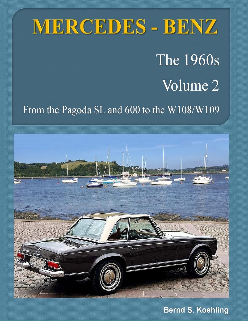 MERCEDES-BENZ The 1960s Volume 2 W100 W108 W109 W113 Review