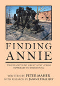 Finding Annie: Travels with My Great Aunt - Historical Memoir