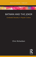 Batman and the Joker - Gender, Sexuality, and Comics Insight