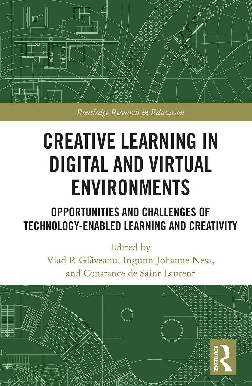 Creative Learning in Digital and Virtual Environments Explored